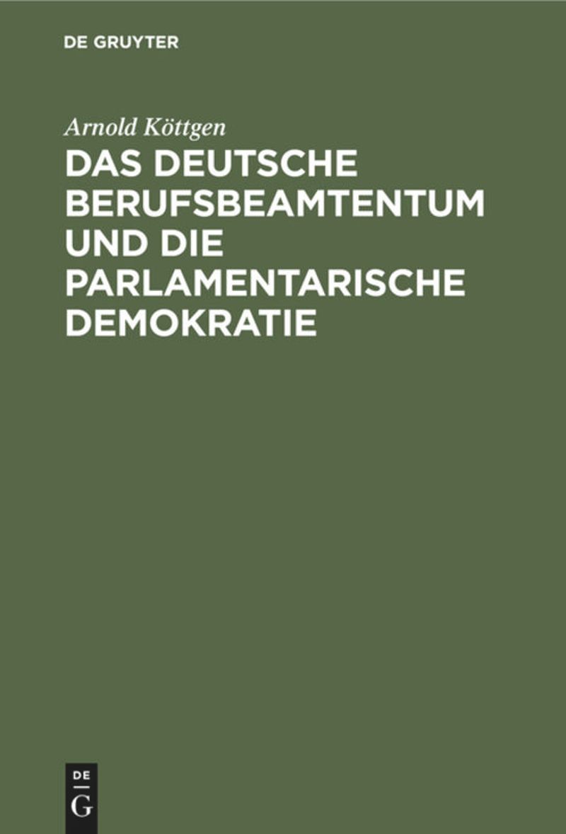 book: Das deutsche Berufsbeamtentum und die parlamentarische Demokratie
