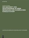 book: Die Inschrift von Skaptoparene in ihrer Beziehung zur kaiserlichen Kanzlei in Rom