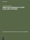 book: Über die Pharmaka in der Ilias und Odyssee