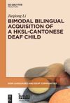 book: Bimodal Bilingual Acquisition of a HKSL-Cantonese Deaf Child
