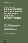 book: Teil 1 Die theoretischen Grundlagen Wärme, Verbrennung, Wärmeübertragung