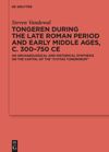 book: Tongeren during the Late Roman Period and Early Middle Ages, c. 300–750 CE