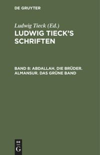 book: Band 8 Abdallah. Die Brüder. Almansur. Das grüne Band