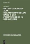 book: Untersuchungen zum Hexateuchproblem, Band 1: Der Priesterkodex in der Genesis