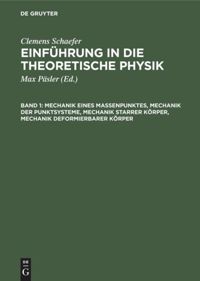 book: Band 1 Mechanik eines Massenpunktes, Mechanik der Punktsysteme, Mechanik starrer Körper, Mechanik deformierbarer Körper
