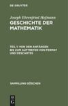 book: Teil 1 Von den Anfängen bis zum Auftreten von Fermat und Descartes