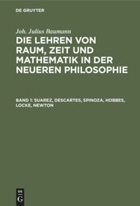 book: Band 1 Suarez, Descartes, Spinoza, Hobbes, Locke, Newton