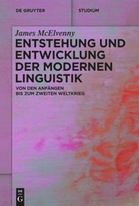 book: Entstehung und Entwicklung der modernen Linguistik