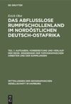 book: Teil 1 Aufgaben, Vorbereitung und Verlauf der Reise. Ergebnisse der topographischen Arbeiten und der Sammlungen