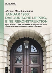 book: Januar 1933: Das jüdische Leipzig, eine Rekonstruktion