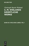 Band 50 Wielands Leben, Teil 1