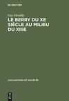 book: Le Berry du Xe siècle au milieu du XIIIe