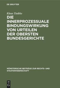 book: Die innerprozessuale Bindungswirkung von Urteilen der obersten Bundesgerichte