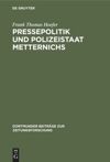 book: Pressepolitik und Polizeistaat Metternichs