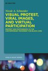 book: Visual Protest, Viral Images, and Virtual Participation