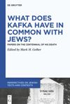 book: What Does Kafka have in Common with Jews?