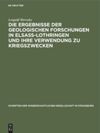 book: Die Ergebnisse der geologischen Forschungen in Elsaß-Lothringen und ihre Verwendung zu Kriegszwecken