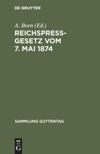 book: Reichspreßgesetz vom 7. Mai 1874