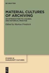 book: Material Cultures of Archiving