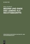 book: Beginn und Ende des Lebens als Rechtsbegriffe