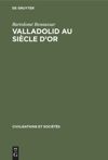 book: Valladolid au siècle d’or