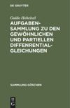 book: Aufgabensammlung zu den gewöhnlichen und partiellen Diffenrentialgleichungen