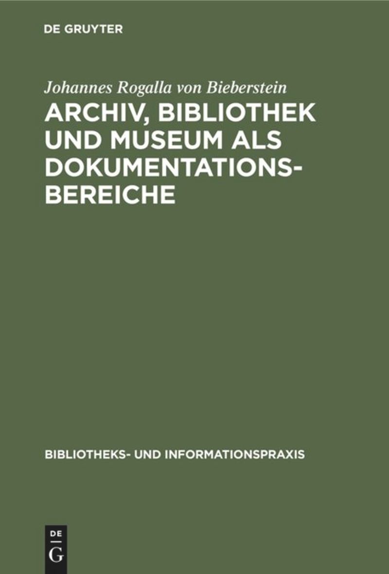 book: Archiv, Bibliothek und Museum als Dokumentationsbereiche