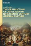 book: The Destruction of Jerusalem in Nineteenth-Century German Culture