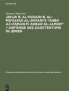 book: Jahja b. al-Husain b. al-Mu'ajjad al-Jamani's “Anba az-Zaman fi Ahbar al-Jaman” / Anfänge des Zaiditentums in Jemen