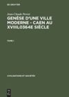 book: Genèse d'une ville moderne – Caen au XVIIIl0364e siècle