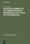 book: Ravitaillement et alimentation en Provence aux XIVe et XVe siècles