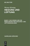 book: Band 1 Das Wesen und die Berechnung der Heizungs- und Lüftungsanlagen