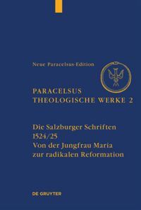 book: Band 2 Die Salzburger Schriften (1524/25)
