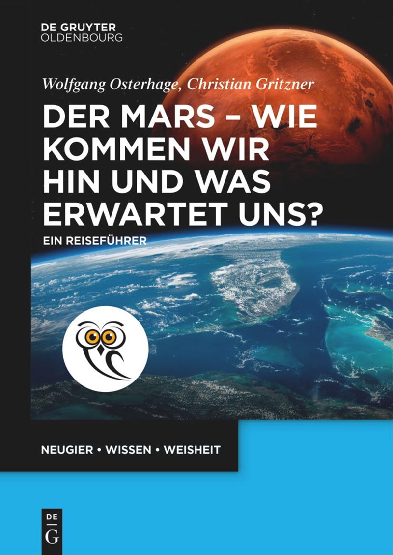 book: Der Mars - wie kommen wir hin und was erwartet uns?