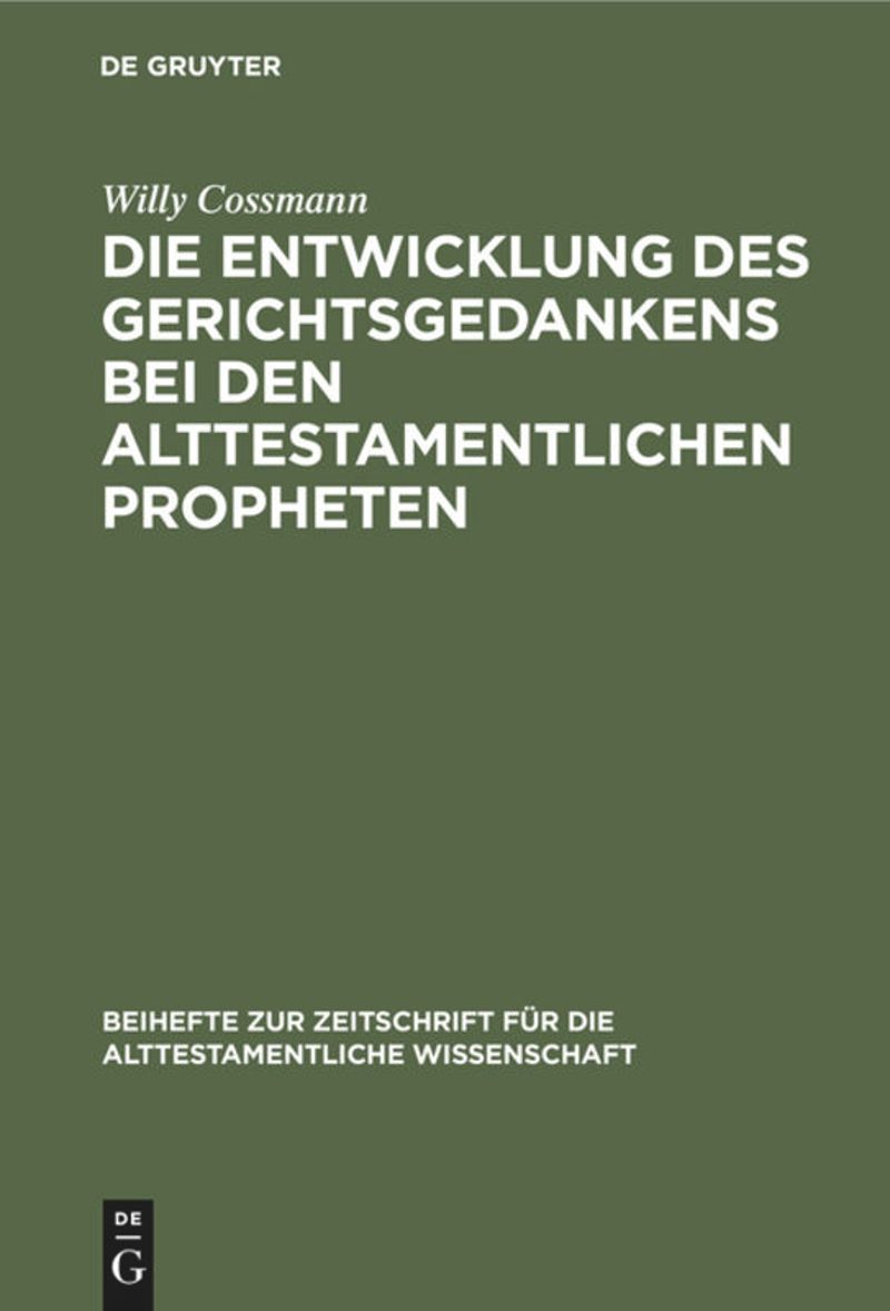 book: Die Entwicklung des Gerichtsgedankens bei den alttestamentlichen Propheten