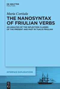 book: The Nanosyntax of Friulian Verbs