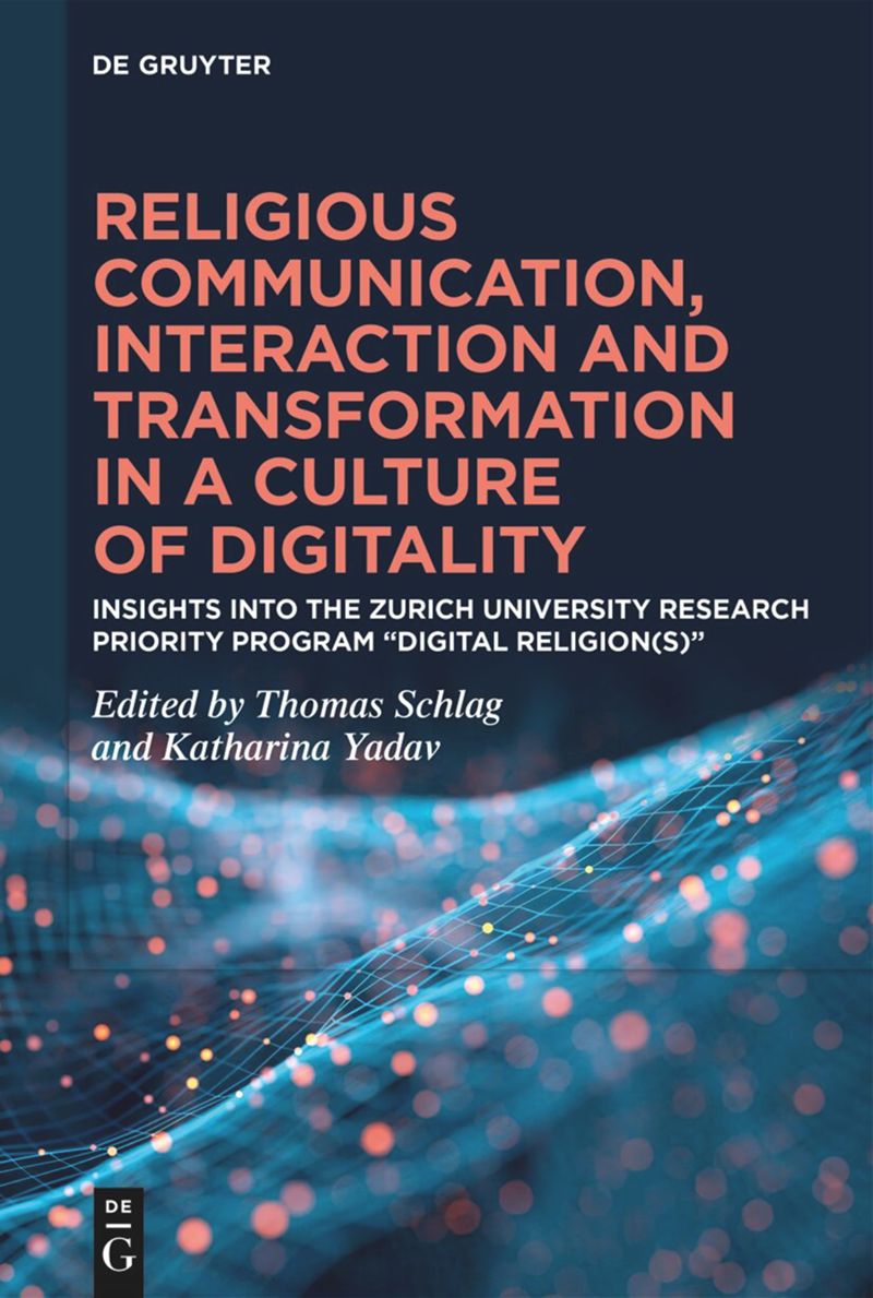 book: Religious Communication, Interaction and Transformation in a Culture of Digitality