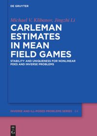 book: Carleman Estimates in Mean Field Games