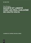 book: Société et liberté chez les Peul Djelgôbé de Haute-Volta