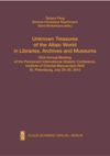 Unknown Treasures of the Altaic World in Libraries, Archives and Museums