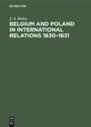Belgium and Poland in International Relations 1830–1831