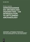 book: Wprowadzenie do Archeologii Osadnictwa / An Introduction to Settlement Archaeology
