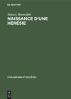 book: Naissance d’une hérésie