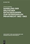 book: Sammlung der deutschen Entscheidungen zum interzonalen Privatrecht 1962 –1963
