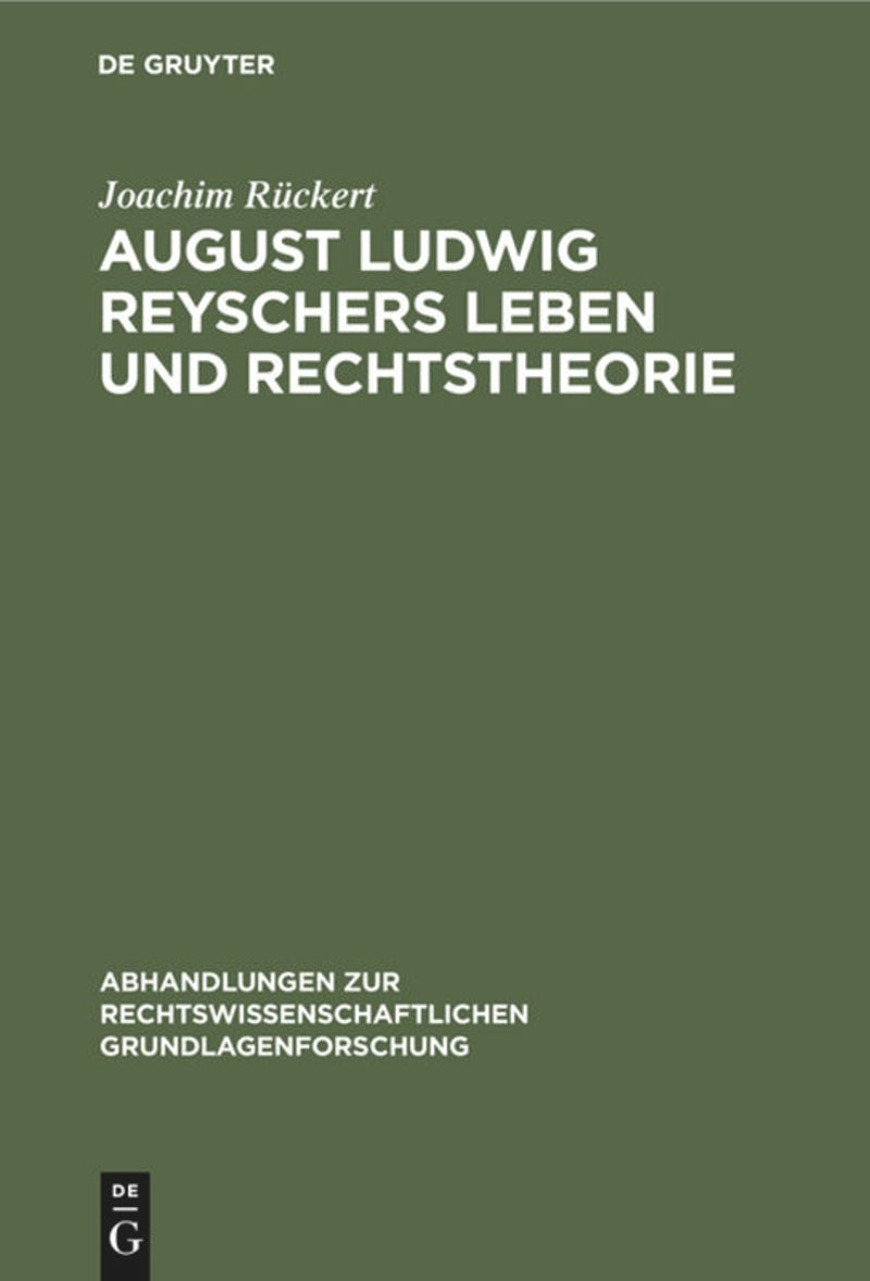book: August Ludwig Reyschers Leben und Rechtstheorie