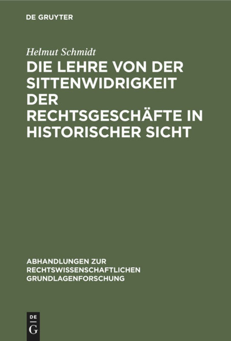 book: Die Lehre von der Sittenwidrigkeit der Rechtsgeschäfte in historischer Sicht
