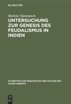 book: Untersuchung zur Genesis des Feudalismus in Indien