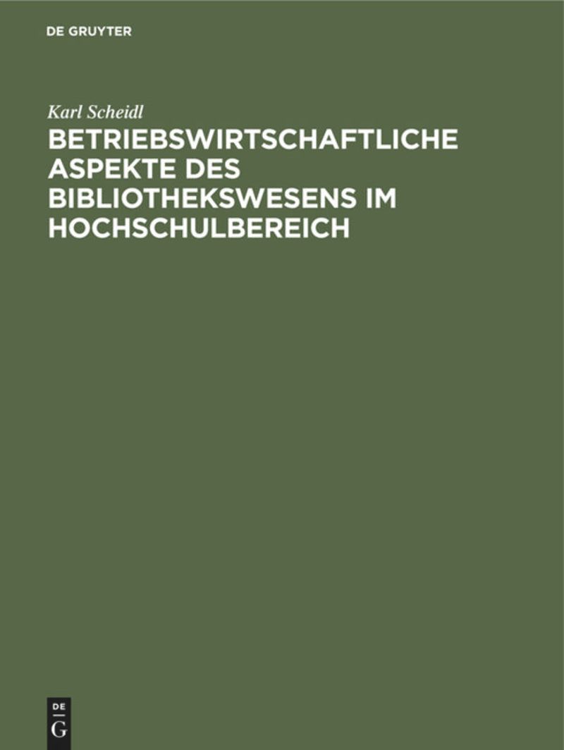 book: Betriebswirtschaftliche Aspekte des Bibliothekswesens im Hochschulbereich