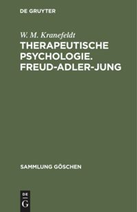 book: Therapeutische Psychologie. Freud-Adler-Jung