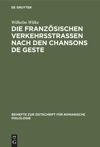 book: Die französischen Verkehrsstrassen nach den Chansons de geste